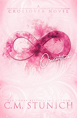 Orientation: A Burberry Prep x Adamson Academy Crossover Novel (Rich Boys of Burberry Prep Book 5)