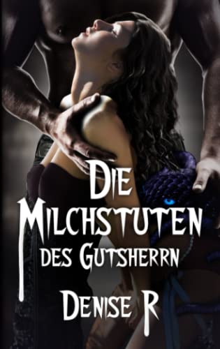 Die Milchstuten des Gutsherrn (Dark Fantasy)