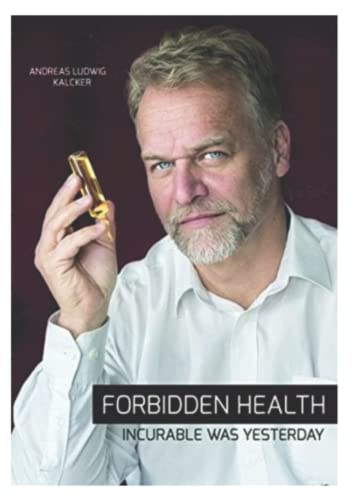 Forbidden Health: Incurable Was Yesterday