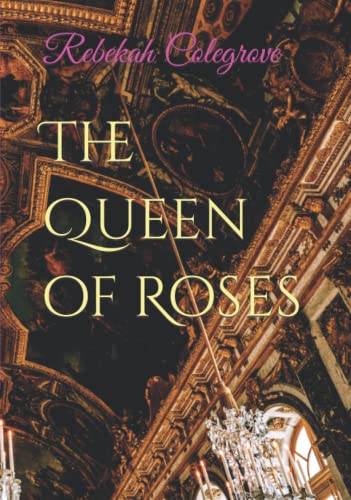 The Queen of Roses (The Dark Divinity Series, Band 3)