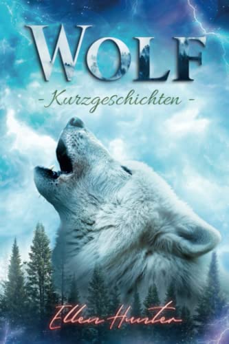 Wolf Kurzgeschichten