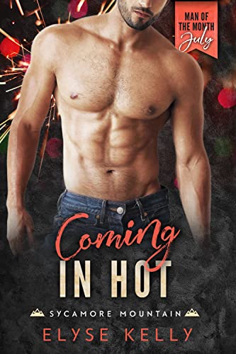 Coming In Hot: A Man of the Month Club Novella: A Small-Town, Enemies-to-Lovers, Billionaire Romance