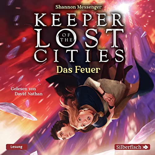 Keeper of the Lost Cities – Das Feuer: Keeper of the Lost Cities 3