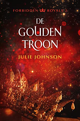 De gouden troon (Forbidden Royals Book 2) (Dutch Edition)