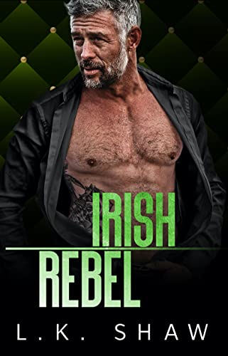 Irish Rebel: An Age Gap Mafia Romance (The Donnellys)