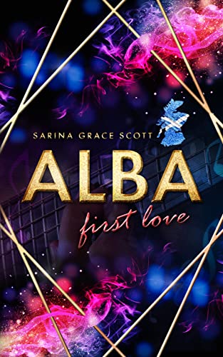 ALBA : first love (Brian & Cait Teil 1)