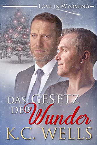 Das Gesetz der Wunder (Love in Wyoming 2)