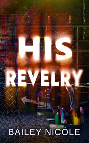 His Revelry: A Dark MM Romance Novella