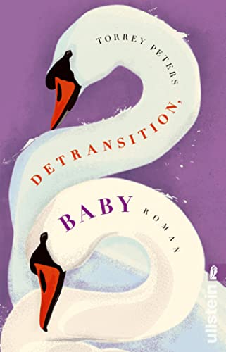 Detransition, Baby: Roman | Der New York Times-Bestseller | Nominiert für den Women's Fiction Prize