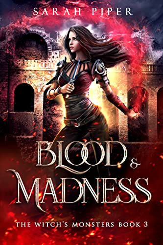 Blood and Madness (The Witch's Monsters Book 3)