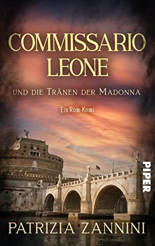 Commissario Leone und die Tränen der Madonna (Italia mortale 1): Ein Rom-Krimi