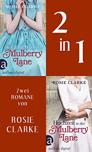 Die Frauen aus der Mulberry Lane & Hochzeit in der Mulberry Lane