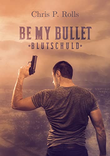 Be My Bullet: Blutschuld
