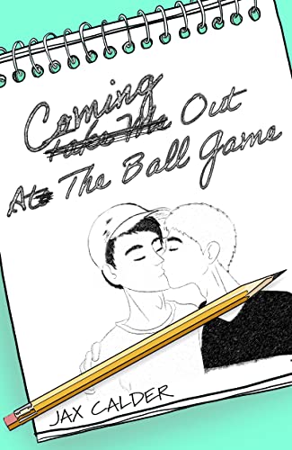 Coming out at the Ball Game: A Sweet YA LGBTQ+ Romantic Short Story