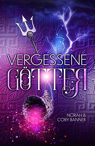 Vergessene Götter (Götter-Trilogie 1)