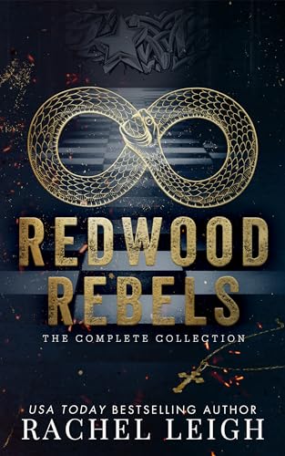 Redwood Rebels: Striker, Heathen, Vandal, Reaper: The Complete Series