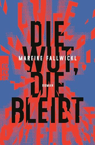 Die Wut, die bleibt