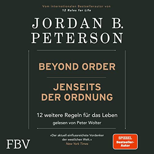 Beyond Order - Jenseits der Ordnung: 12 weitere Regeln für das Leben