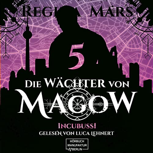 Incubussi: Die Wächter von Magow 5