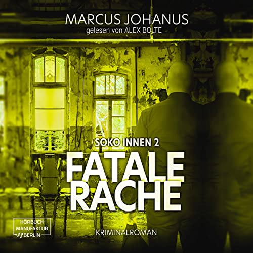 Fatale Rache: Soko Innen 2