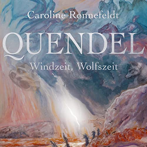 Quendel - Windzeit, Wolfszeit: Quendel 2
