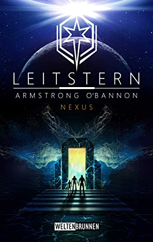 Leitstern: Nexus: Science Fiction Reihe (Leitstern Zyklus 7)