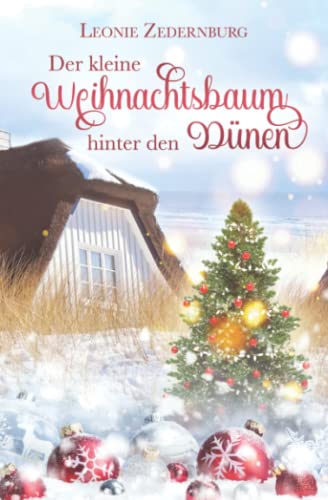 Der kleine Weihnachtsbaum hinter den Dünen