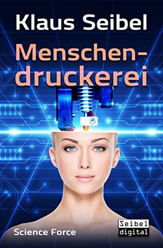 Menschendruckerei (Science Force 5)
