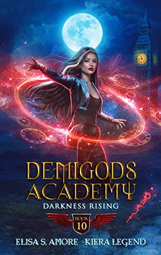 Demigods Academy - Book 10: Darkness Rising (Demigods Academy series)