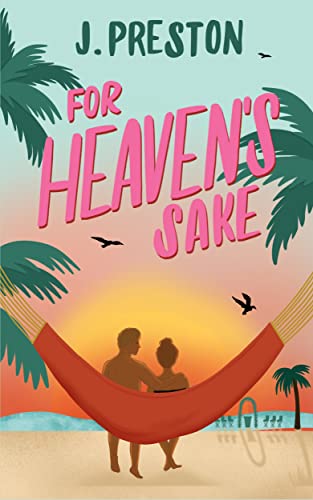 For Heaven's Sake