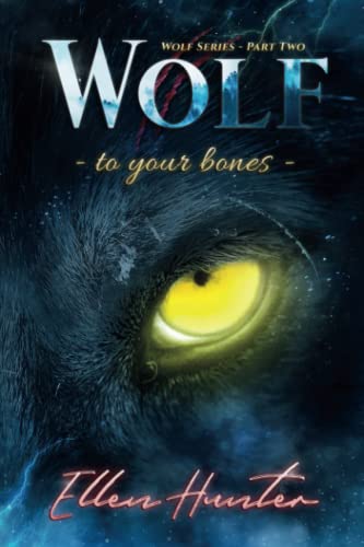 Wolf: To Your Bones (Wolf series, Band 2)