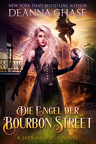 Die Engel der Bourbon Street (Jade Calhoun Serie 4)