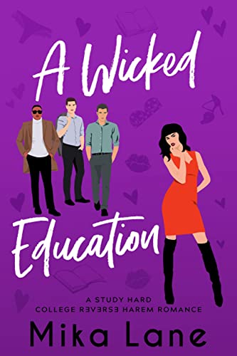 A Wicked Education (The Study Hard Reverse Harem Romances)