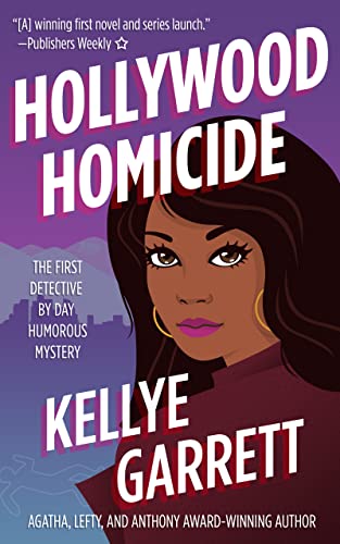 Hollywood Homicide : The First Detective by Day Humorous Mystery (Detective by Day Mystery Book 1)