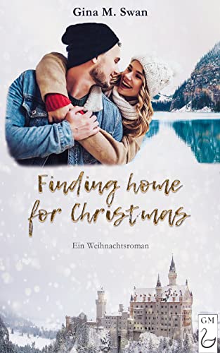 Finding home for Christmas: Ein Weihnachtsroman