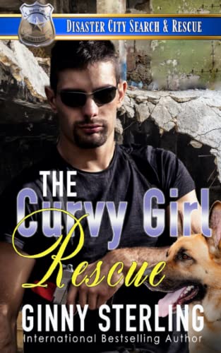 The Curvy Girl Rescue: A K-9 Handler Romance (Disaster City Search and Rescue Book 23)