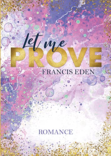 Let me Prove: (Atlanta-Hartwell-Reihe - Band 2)