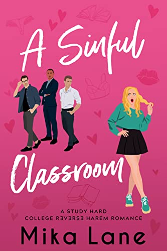 A Sinful Classroom (The Study Hard Reverse Harem Romances)
