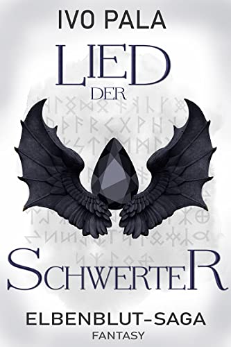 ELBENBLUT-SAGA: Lied der Schwerter - Fantasy