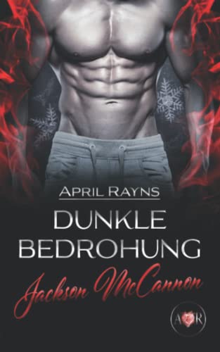Jackson McCannon - Dunkle Bedrohung: Dark Romance (McCannon Clan, Band 2)