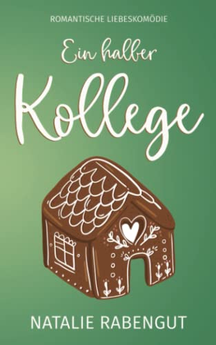 Ein halber Kollege (Date-Reihe, Band 3)