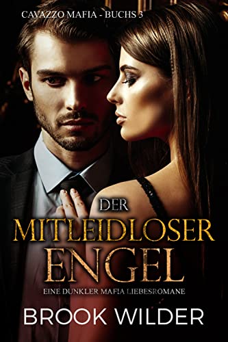 Mitleidloser Engel: Eine dunkler Mafia Liebesromane (Cavazzo Mafia - Edición alemana 3)
