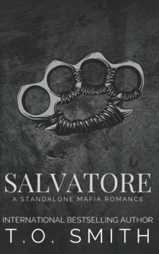 Salvatore: A Mafia Romance (MC & Mafia Standalones)