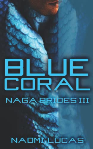 Blue Coral (Naga Brides, Band 3)