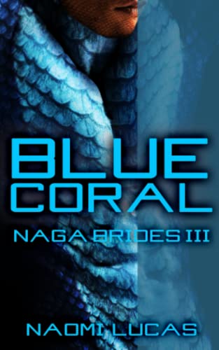 Blue Coral (Naga Brides, Band 3)