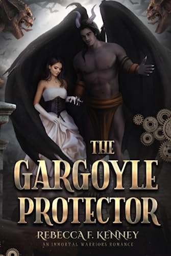 The Gargoyle Protector: An Immortal Warriors Romance (The IMMORTAL WARRIORS, Band 2)