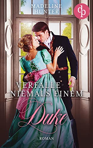 Verfalle niemals einem Duke (Duke Society 3)