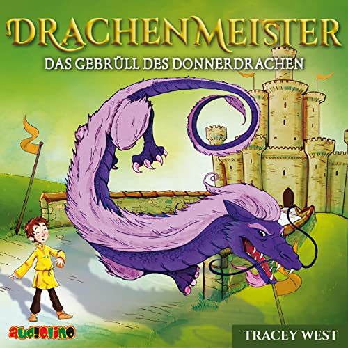 Das Gebrüll des Donnerdrachen: Drachenmeister 8
