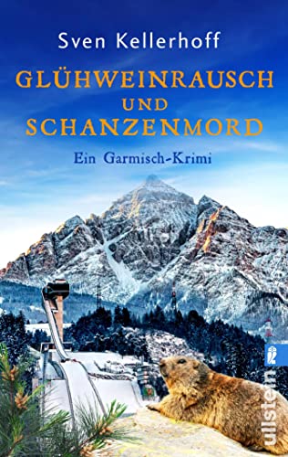 Glühweinrausch und Schanzenmord: Ein Garmisch-Krimi | Ein humoriger Alpenkrimi mit munteren Ermittlern (Geiger-Zähler-Alpenkrimis 2)