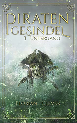 Piratengesindel 3: Untergang